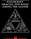 Witchcraft, Oracles and Magic among the Azande