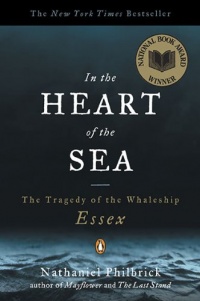 In the Heart of the Sea: The Tragedy of the Whaleship Essex