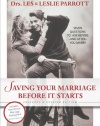 Saving Your Marriage Before It Starts: Seven Questions to Ask Before and After You Marry