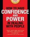 How to Have Confidence and Power in Dealing with People