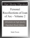 Personal Recollections of Joan of Arc - Volume 2