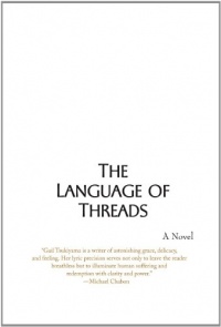 The Language of Threads: A Novel