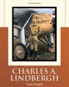 Charles A. Lindbergh: Lone Eagle (Library of American Biography Series)