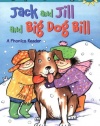 Jack and Jill and Big Dog Bill: A Phonics Reader (Step Into Reading)