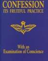 Confession - Its Fruitful Practice (With an Examination of Conscience)