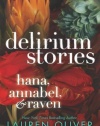 Delirium Stories: Hana, Annabel, and Raven