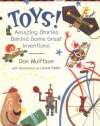 Toys!: Amazing Stories Behind Some Great Inventions