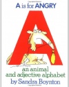 A Is for Angry: An Animal and Adjective Alphabet