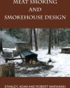 Meat Smoking And Smokehouse Design