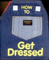 How to Get Dressed