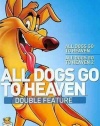 All Dogs Go to Heaven 1 / All Dogs Go to Heaven 2