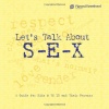 Let's Talk About S-E-X: A Guide for Kids 9 to 12 and Their Parents