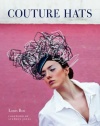 Couture Hats: From the Outrageous to the Refined