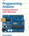 Programming Arduino Getting Started with Sketches