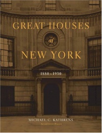 Great Houses of New York, 1880-1930 (Urban Domestic Architecture)