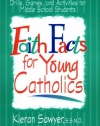 Faith Facts for Young Catholics: Drills, Games and Activities for Middle School Students