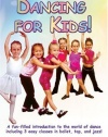 Dancing for Kids (Baby Ballet / Tot Tap / Junior Jazz)