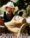 Some Babies Grow Up to be Cowboys: A Collection of Articles and Essays (Western Life)