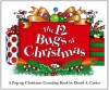 The 12 Bugs of Christmas: A Pop-up Christmas Counting Book (Bugs in a Box Books)