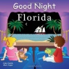 Good Night Florida (Good Night Our World series)