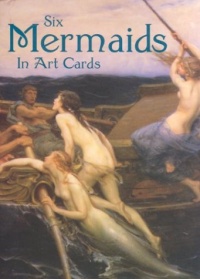 Six Mermaids in Art Cards (Dover Postcards)