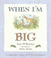 When I'm Big: A Guess How Much I Love You Storybook