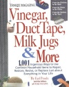 Yankee Magazine Vinegar, Duct Tape, Milk Jugs & More: 1,001 Ingenious Ways to Use Common Household Items to Repair, Restore, Revive, or Replace Just ... in Your Life (Yankee Magazine Guidebook)