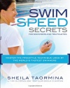 Swim Speed Secrets for Swimmers and Triathletes: Master the Freestyle Technique Used by the World's Fastest Swimmers (Swim Speed Series)