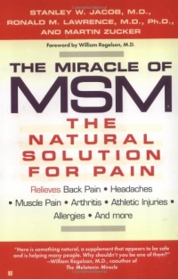 The Miracle of MSM:The Natural Solution for Pain