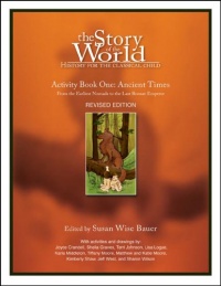 The Story of the World, Activity Book 1: Ancient Times - From the Earliest Nomad to the Last Roman Emperor