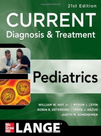 CURRENT Diagnosis and Treatment Pediatrics, Twenty-First Edition (Current Pediatric Diagnosis & Treatment)