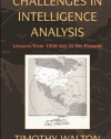 Challenges in Intelligence Analysis: Lessons from 1300 BCE to the Present