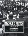 My Soul Is Rested: Movement Days in the Deep South Remembered