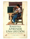 Josefina Aprende Una Leccion: Un Cuento de La Escuela (American Girls Collection (Spanish Paperback)) (Spanish Edition)