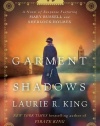 Garment of Shadows: A novel of suspense featuring Mary Russell and Sherlock Holmes