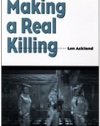 Making a Real Killing: Rocky Flats and the Nuclear West