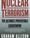 Nuclear Terrorism: The Ultimate Preventable Catastrophe