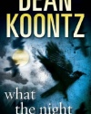 What the Night Knows (with bonus novella Darkness Under the Sun): A Novel