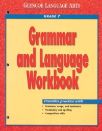 Glencoe Language Arts Grammar And Language Workbook Grade 7