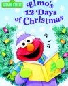 Elmo's 12 Days of Christmas (Sesame Street) (Big Bird's Favorites Board Books)