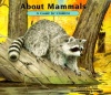 About Mammals: A Guide for Children