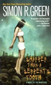 Sharper Than a Serpent's Tooth (Nightside, Book 6)