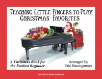 Teaching Little Fingers to Play Christmas Favorites Book Only Earliest Beginner