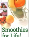 Smoothies for Life! Yummy, Fun, and Nutritious!