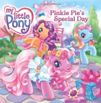 My Little Pony: Pinkie Pie's Special Day (My Little Pony (8x8))