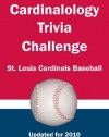 Cardinalology Trivia Challenge: St. Louis Cardinals Baseball