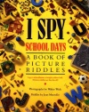 I Spy School Days: A Book of Picture Riddles