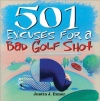 501 Excuses for a Bad Golf Shot