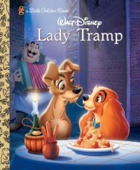 Lady and the Tramp (Disney Lady and the Tramp) (Little Golden Book)