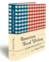 American Food Writing: An Anthology: With Classic Recipes